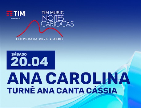 TIM MUSIC NOITES CARIOCAS - ANA CAROLINA - Bondinho Pão de Açúcar